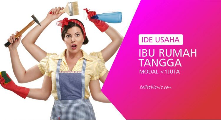 Usaha untuk Ibu Rumah Tangga