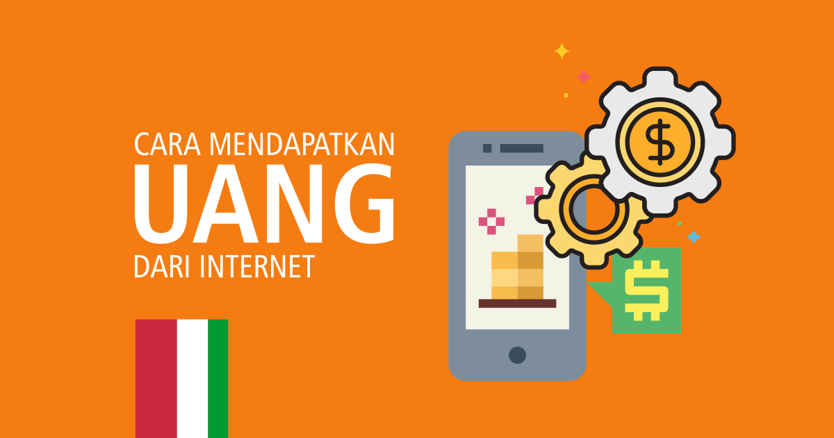 cara mendapatkan Uang dari Internet