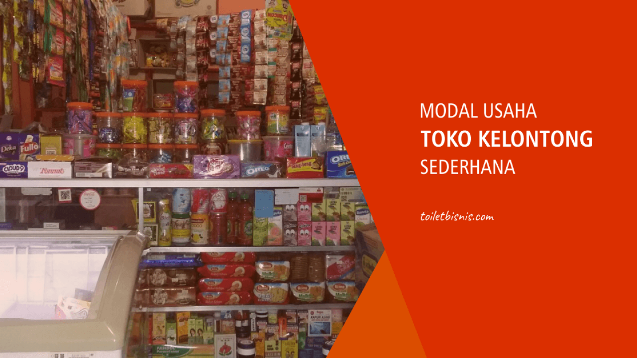 Modal Usaha Toko Kelontong Sederhana