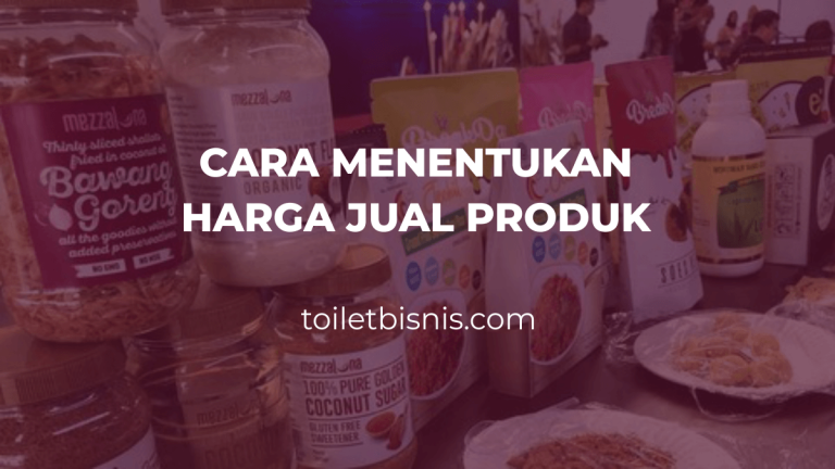  Cara Menentukan Harga Jual Produk  Biar Produkmu Laku di 