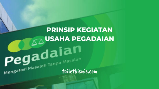 prinsip kegiatan usaha pegadaian